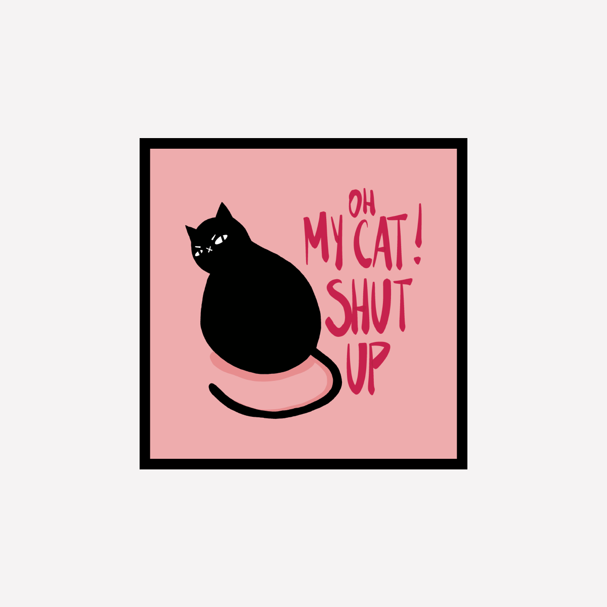 Shut up