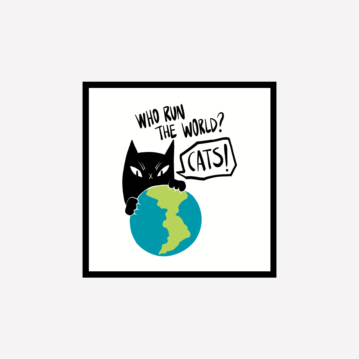 Who run the world cats