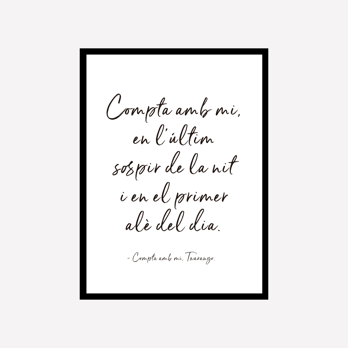 Compta Amb Mi Quote Art Print - DesignPlace