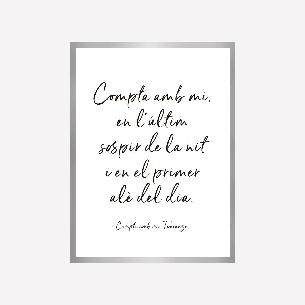 Compta Amb Mi Quote Art Print - DesignPlace