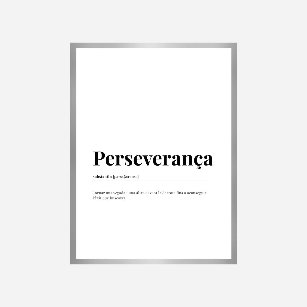 Definición Perseverança Lámina - DesignPlace