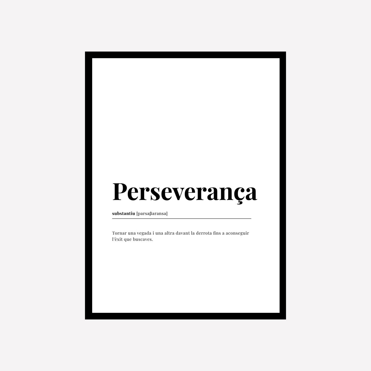 Definición Perseverança Lámina - DesignPlace