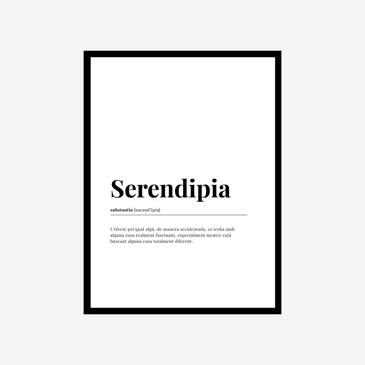 Definición Serendipia Catalan Lámina - DesignPlace