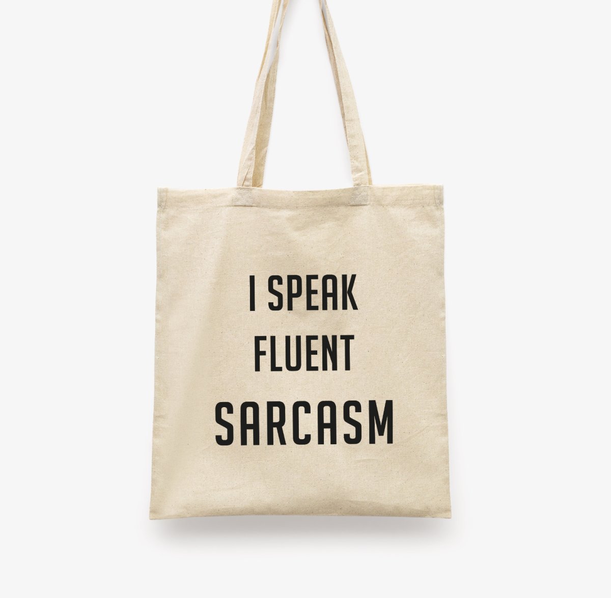 Fluent Sarcasm Tote Bag - DesignPlace