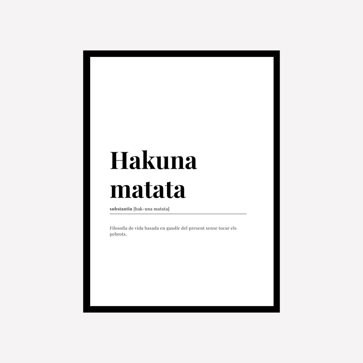 Hakuna Matata Catalan Dictionary Art Print - DesignPlace