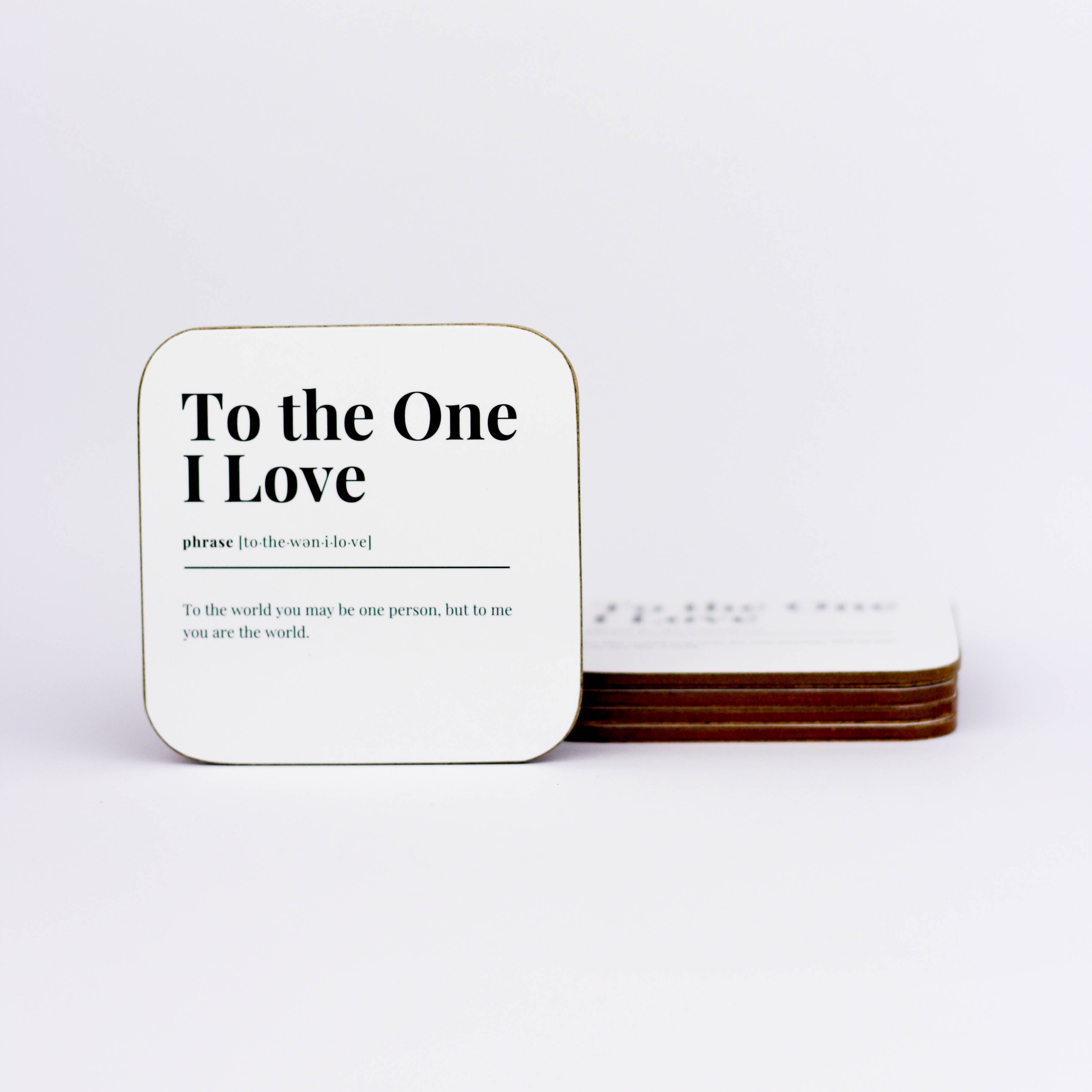 To the One I Love Coaster