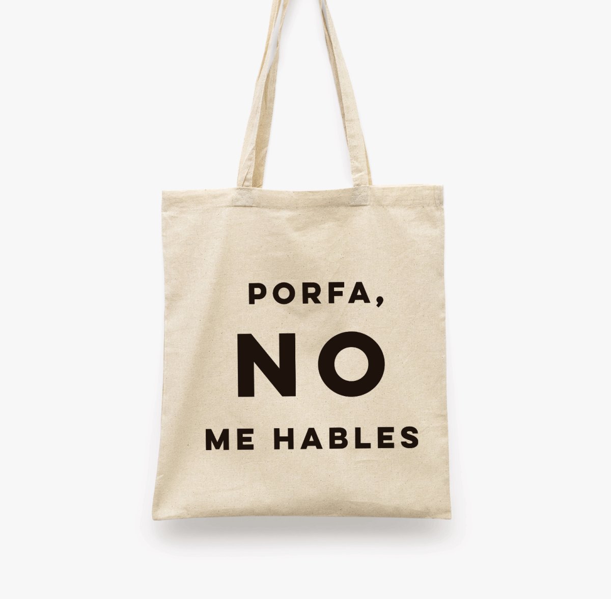 Porfa, no me hables Tote Bag - DesignPlace