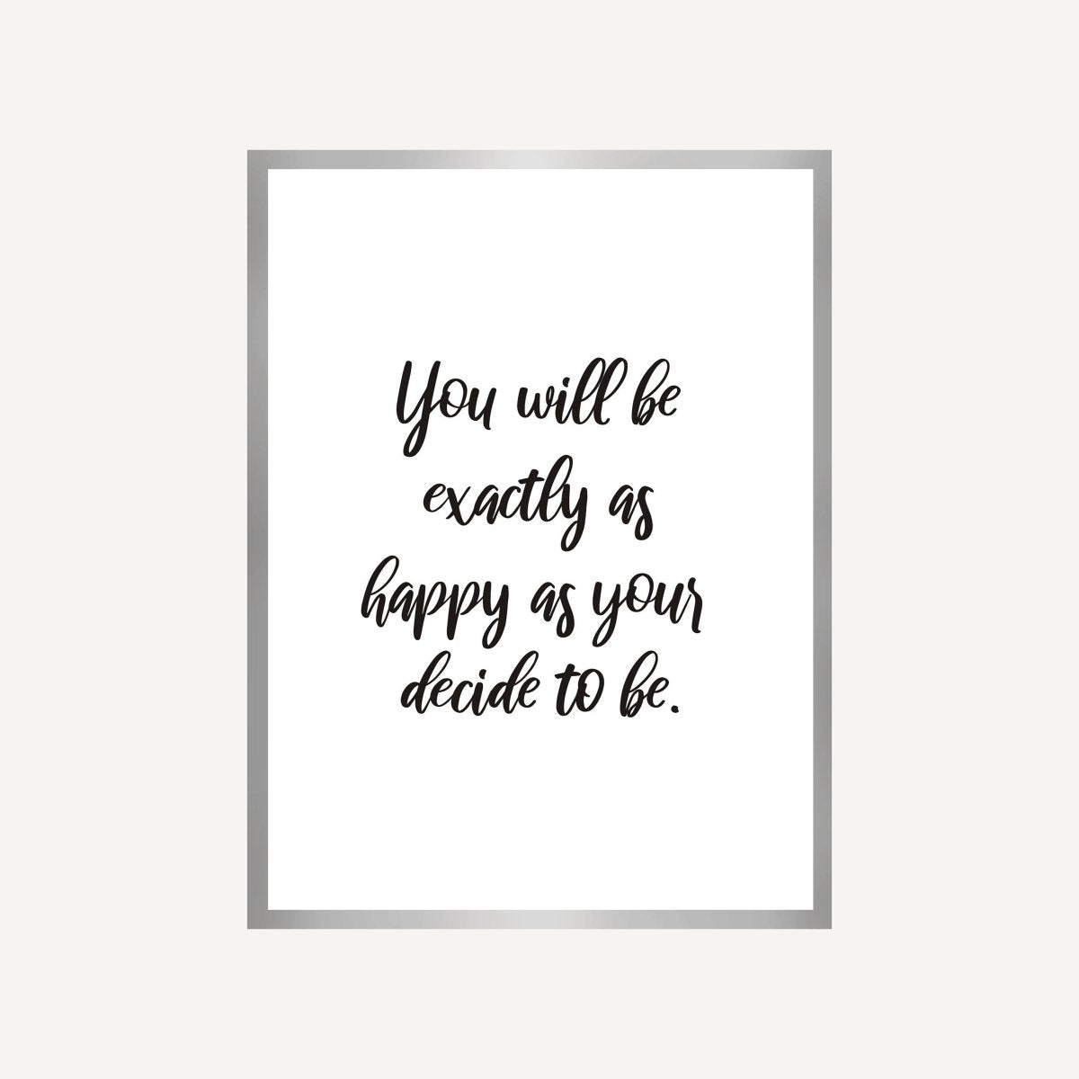 Quote Choose to be Happy Art Print - DesignPlace