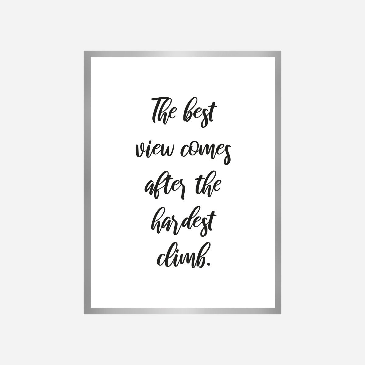 Quote The Best View Art Print - DesignPlace