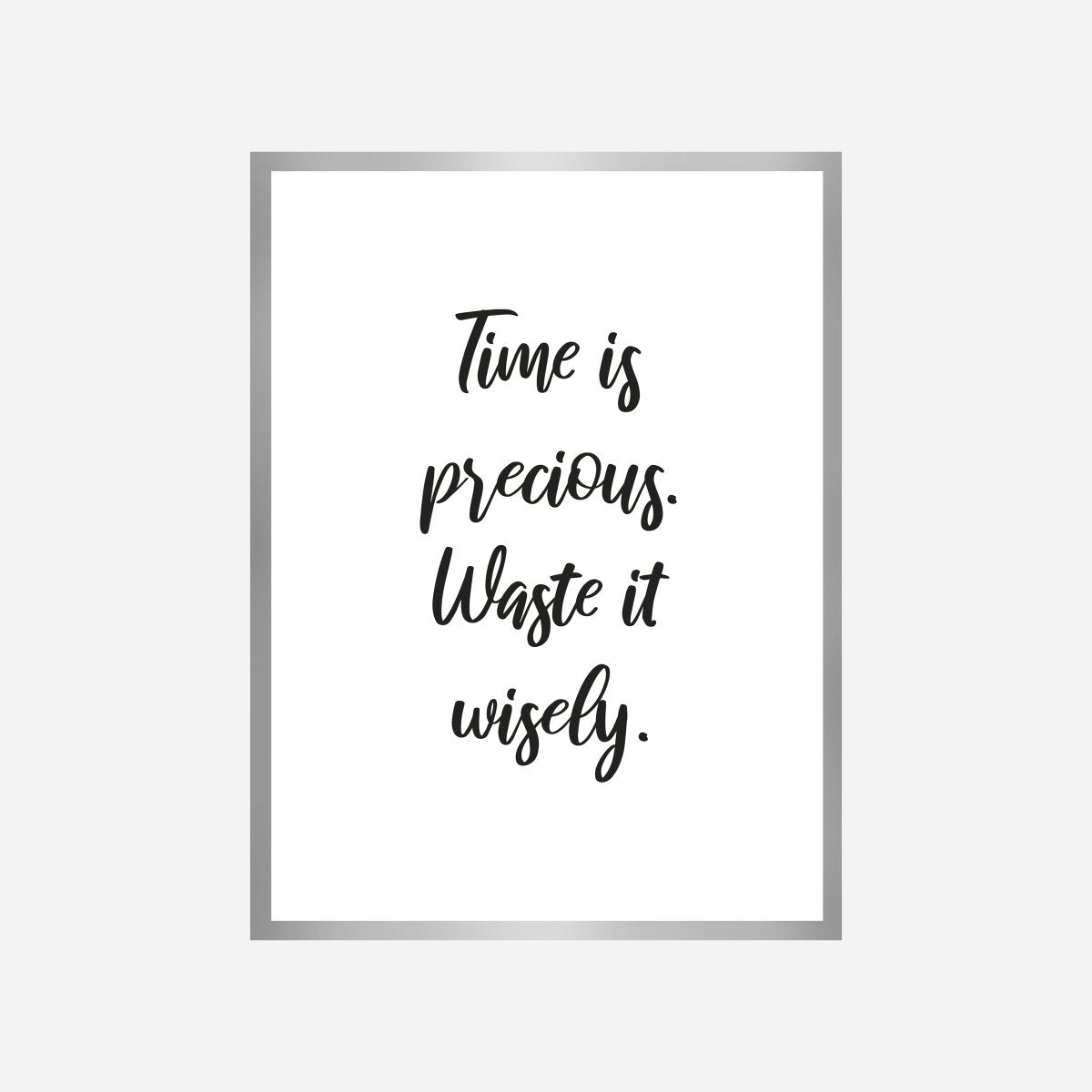 Quote Time is Precious Art Print - DesignPlace