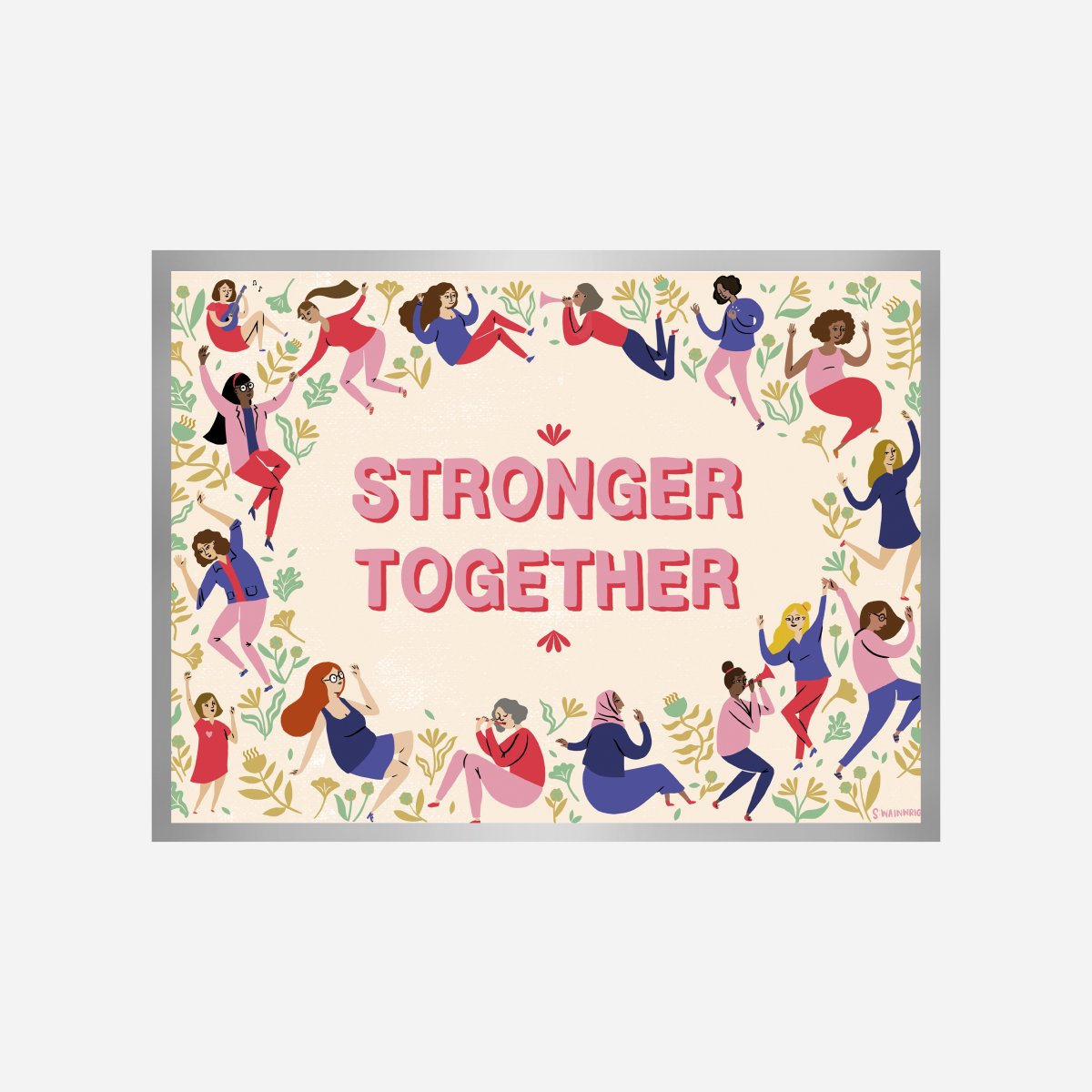 Stronger Together Art Print - DesignPlace