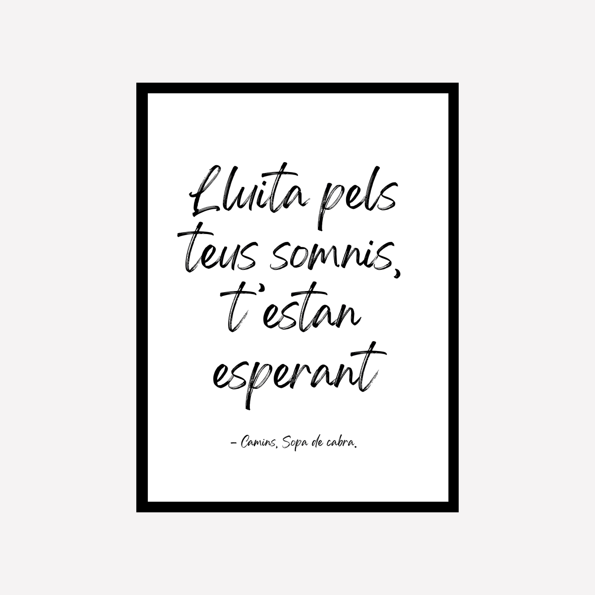 T'estan Esperant Quote Art Print - DesignPlace