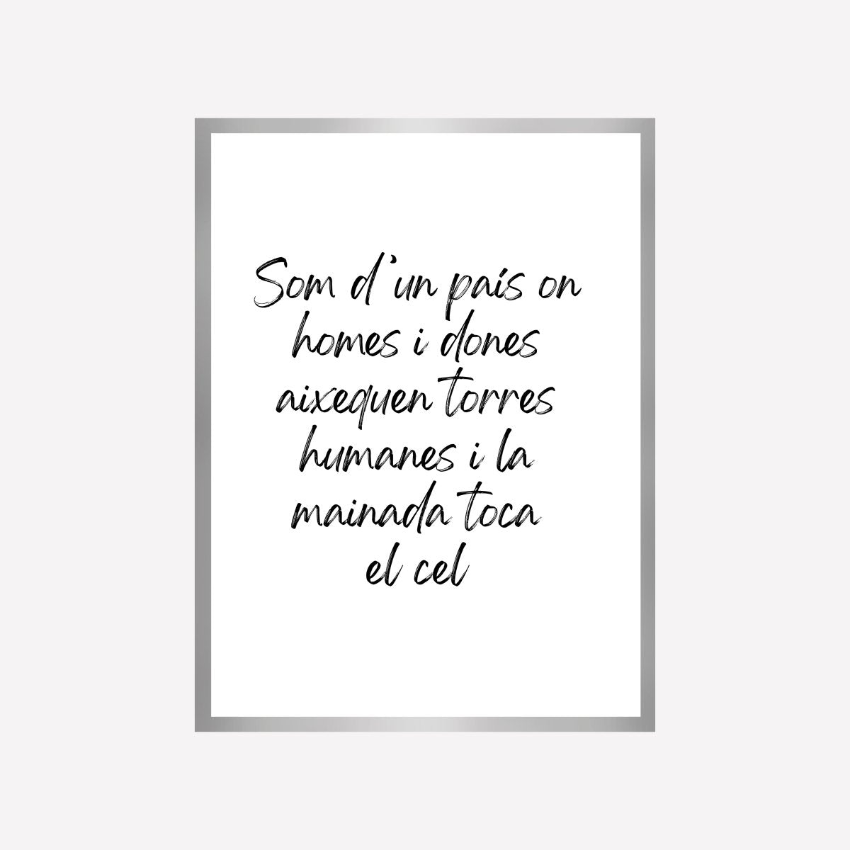 Toca El Cel Quote Art Print - DesignPlace