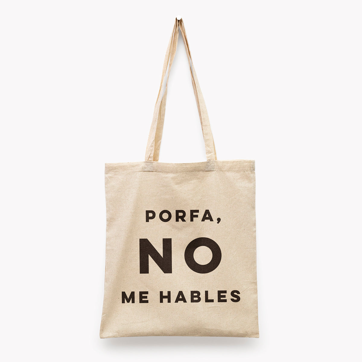 Porfa, no me hables Tote Bag