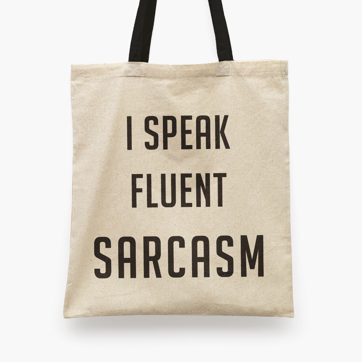 Fluent Sarcasm Tote Bag