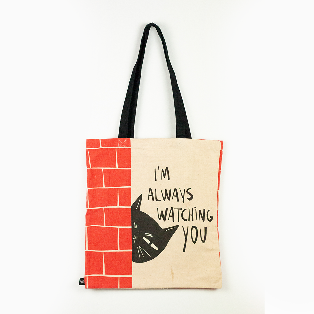 I'm always watching you Tote Bag