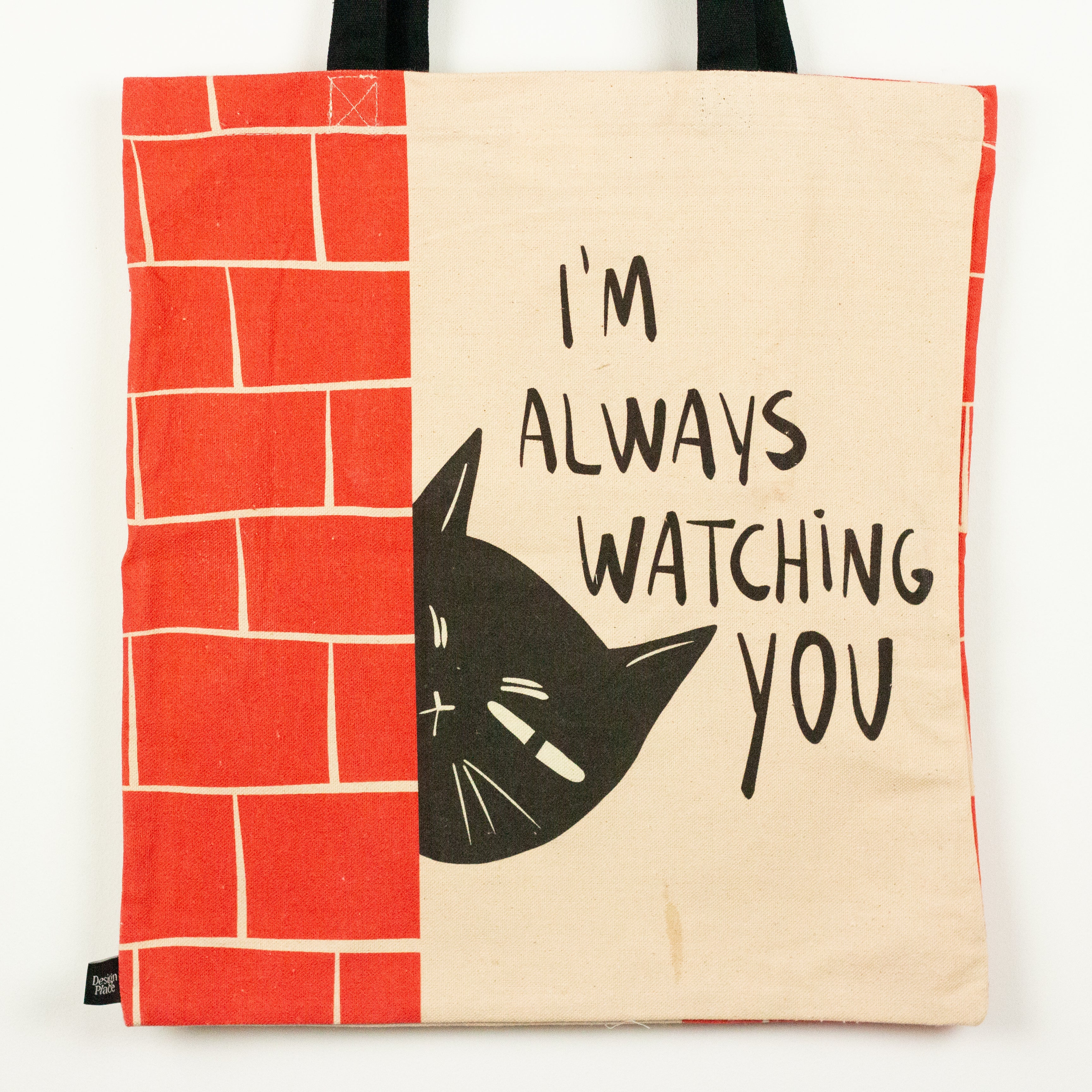 I'm always watching you Tote Bag