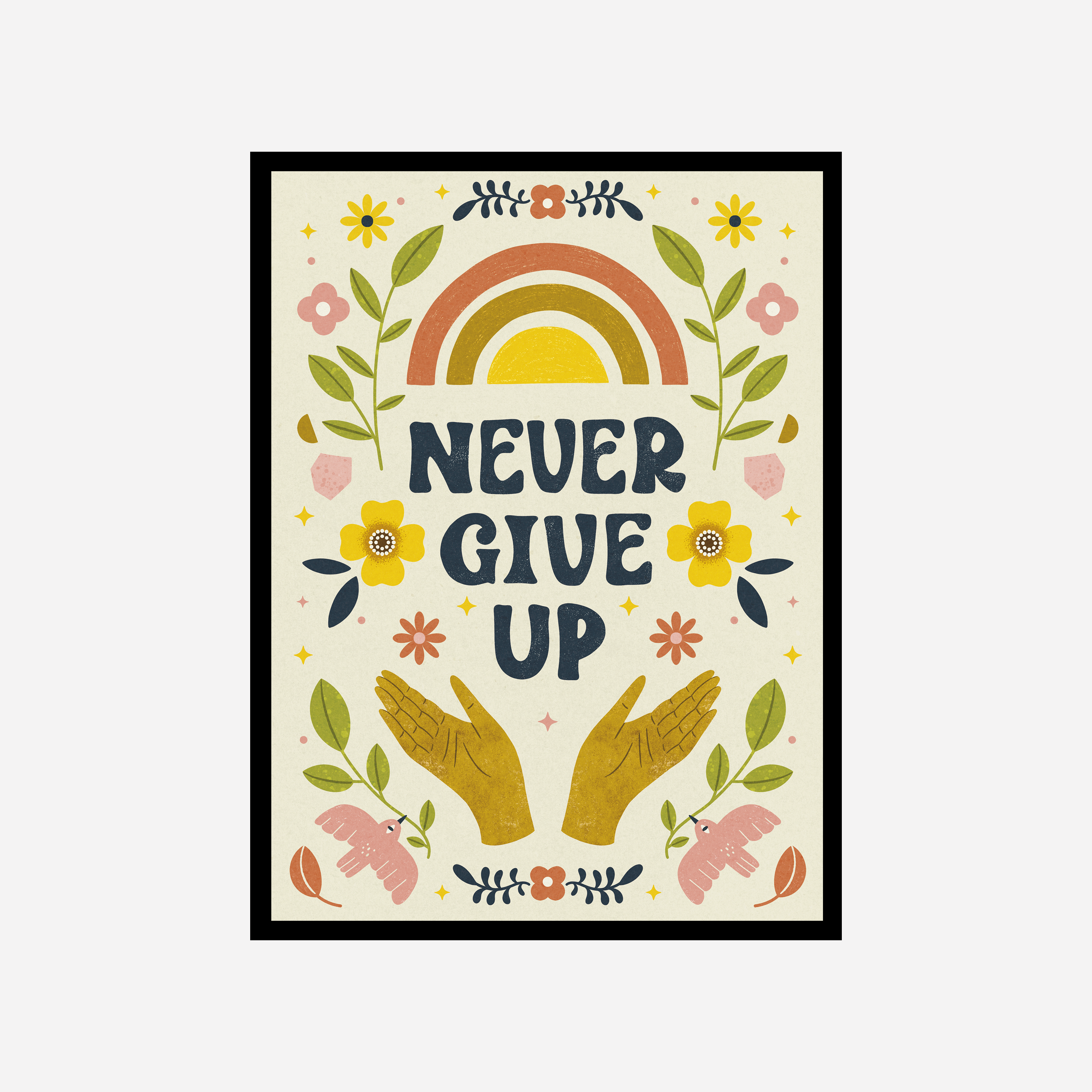 Never Give Up Art Print